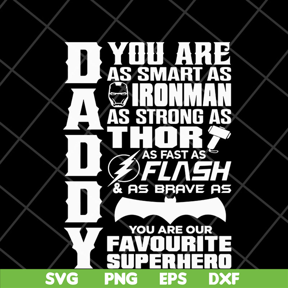 FTD05052113-Daddy you are as smart as super hero svg, Fathers day svg, png, dxf, eps digital file FTD05052113.jpg