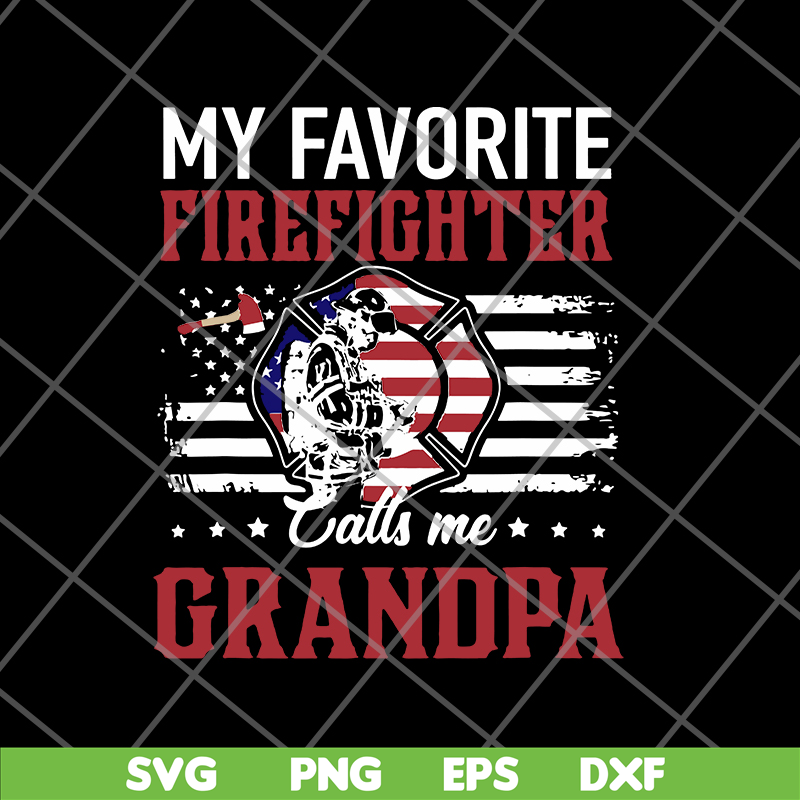 FTD05062101-My Favorite Firefighter Calls Me Grandpa American Flag svg, png, dxf, eps digital file FTD05062101.jpg