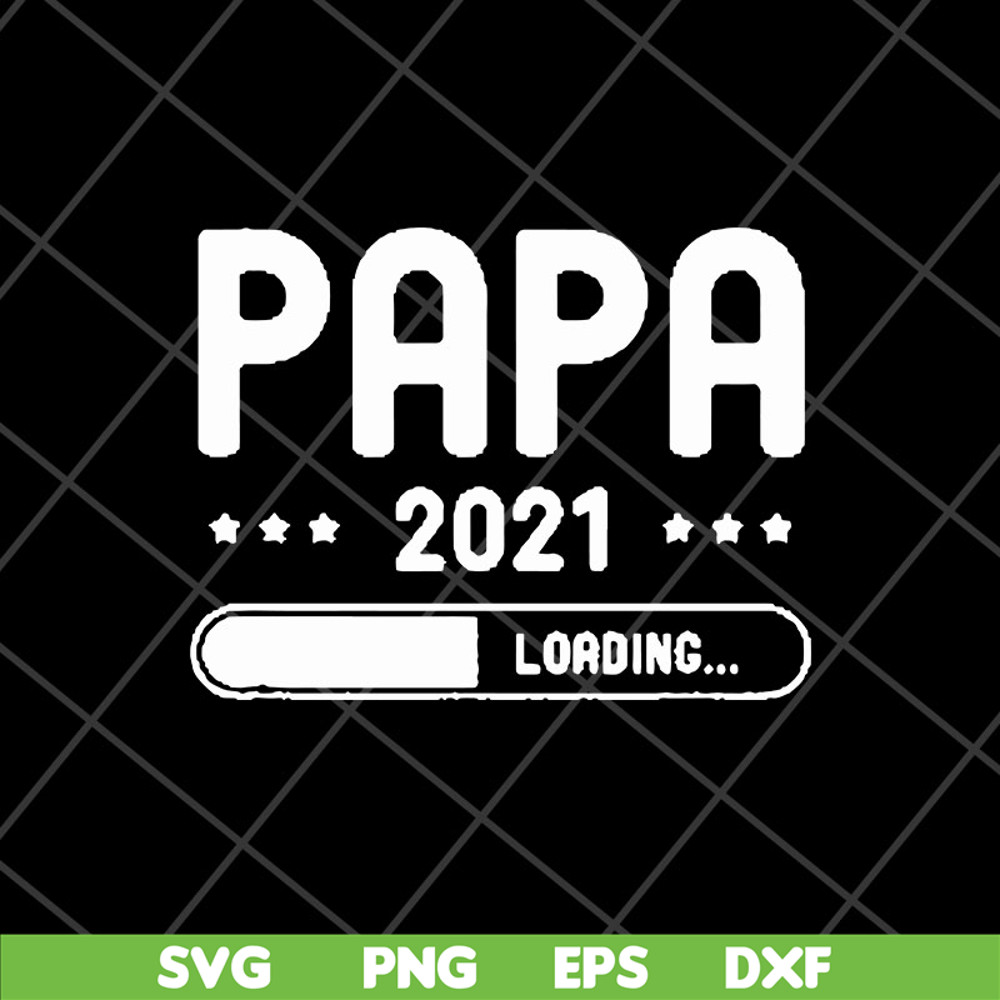 FTD11052116-papa-loading-2021 svg, png, dxf, eps digital file FTD11052116.jpg