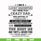 FTD115-I am a lucky daughter I have a crazy dad svg, png, dxf, eps, digital file FTD115.jpg