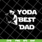 FTD12052113-yoda best dad svg, png, dxf, eps digital file FTD12052113.jpg