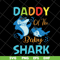 FTD13052135- daddy on the baby shark svg, png, dxf, eps digital file FTD13052135.jpg