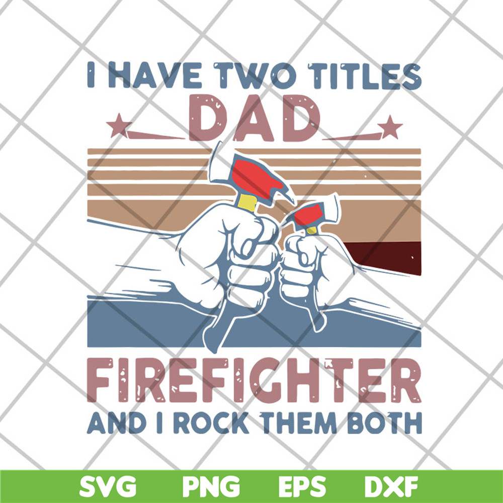 FTD15052110-i have two titles dad svg, png, dxf, eps digital file FTD15052110.jpg