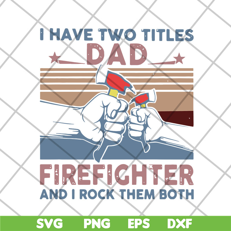 FTD15052110-i have two titles dad svg, png, dxf, eps digital file FTD15052110.jpg