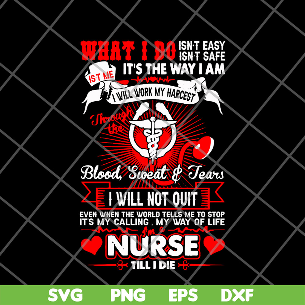 FTD24052117- Im A Nurse Till I Die svg, png, dxf, eps digital file FTD24052117.jpg