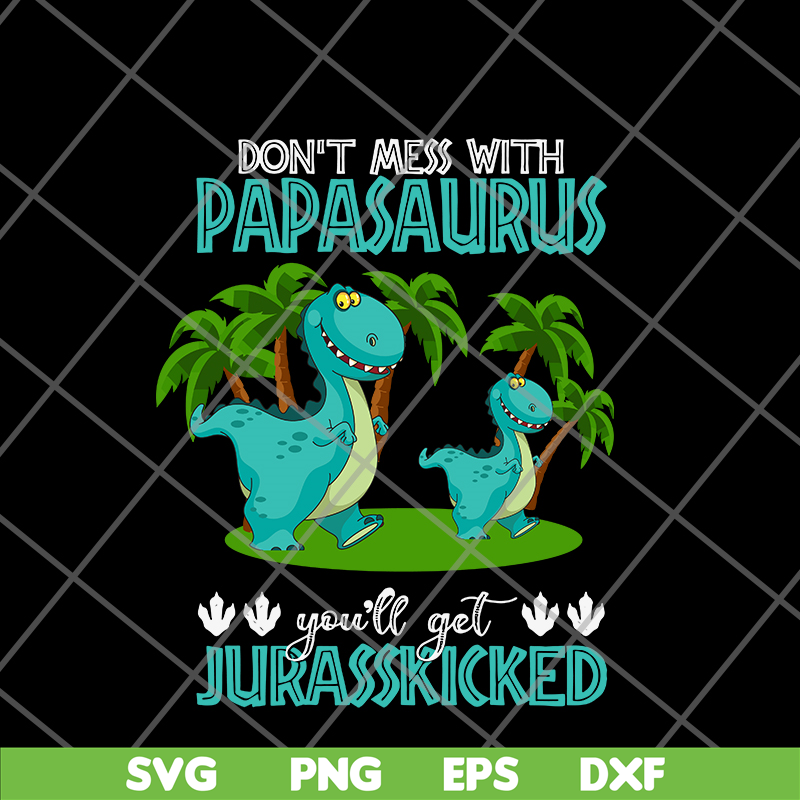 FTD24052120-Papa Saurus svg, png, dxf, eps digital file FTD24052120.jpg