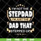 FTD27052110-Im Not The Step Dad svg, png, dxf, eps digital file FTD27052110.jpg