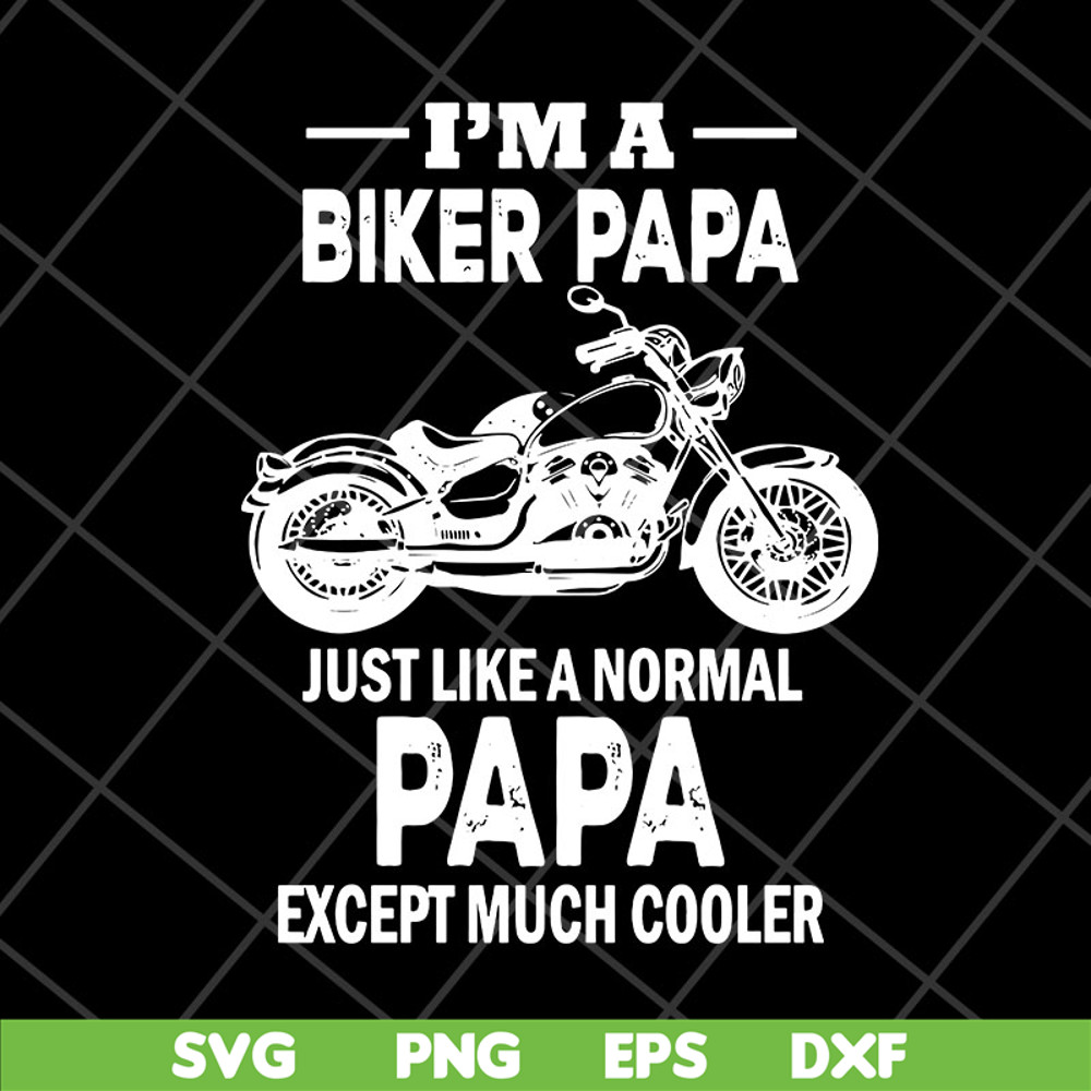 FTD28042111-I'm a biker papa svg, Fathers day svg, png, dxf, eps digital file FTD28042111.jpg