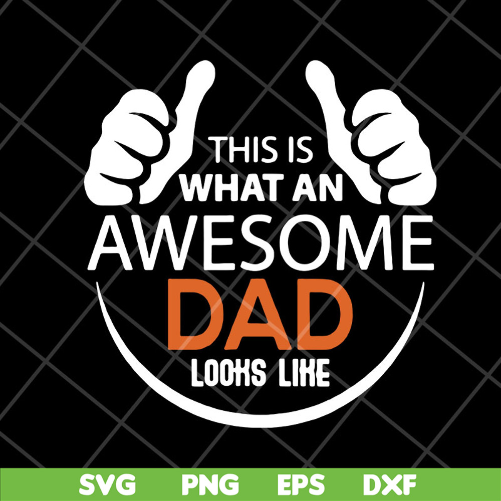 FTD28042113-Mens This is what an awesome dad svg, Fathers day svg, png, dxf, eps digital file FTD28042113.jpg