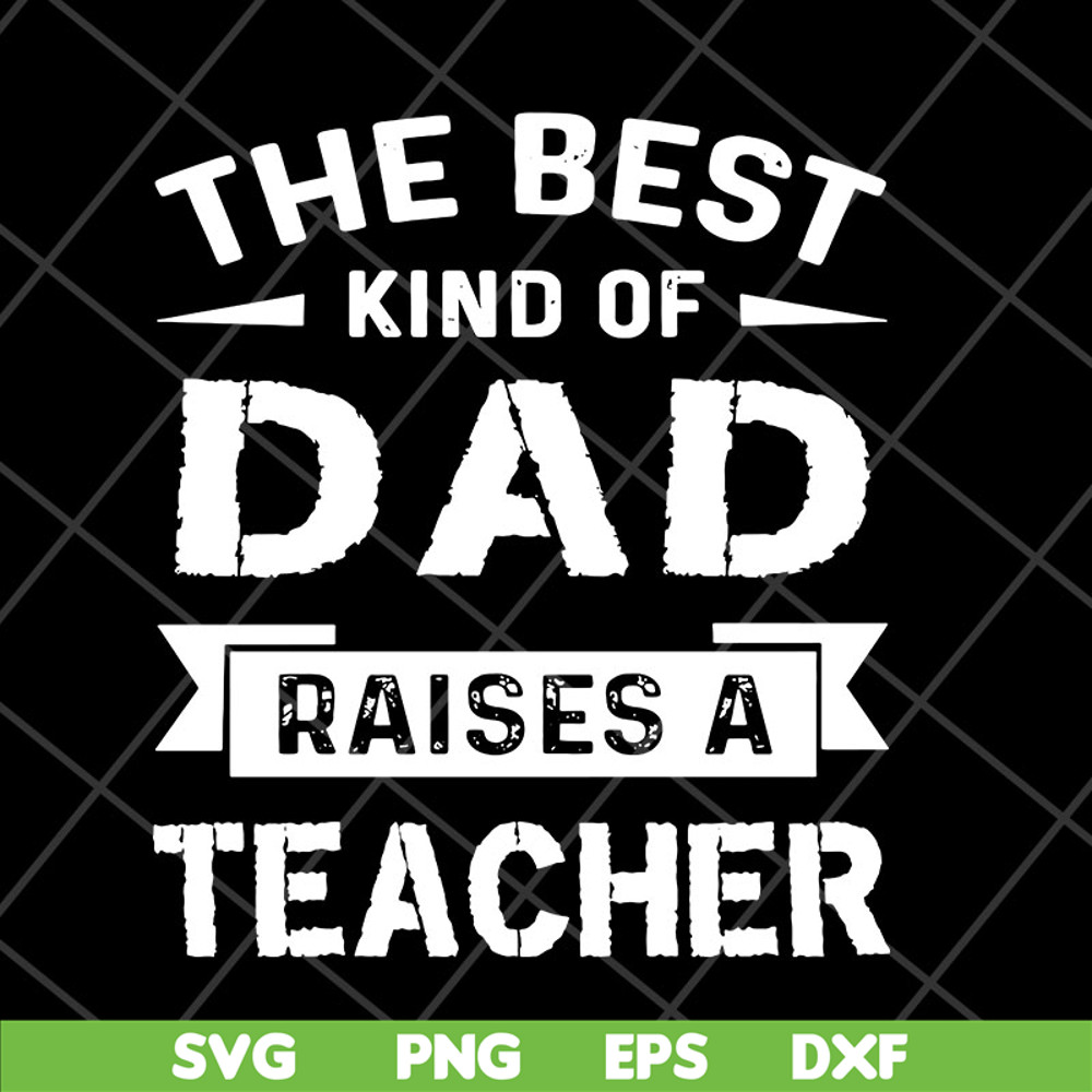 FTD28042124-The best kind of dad svg, Fathers day svg, png, dxf, eps digital file FTD28042124.jpg