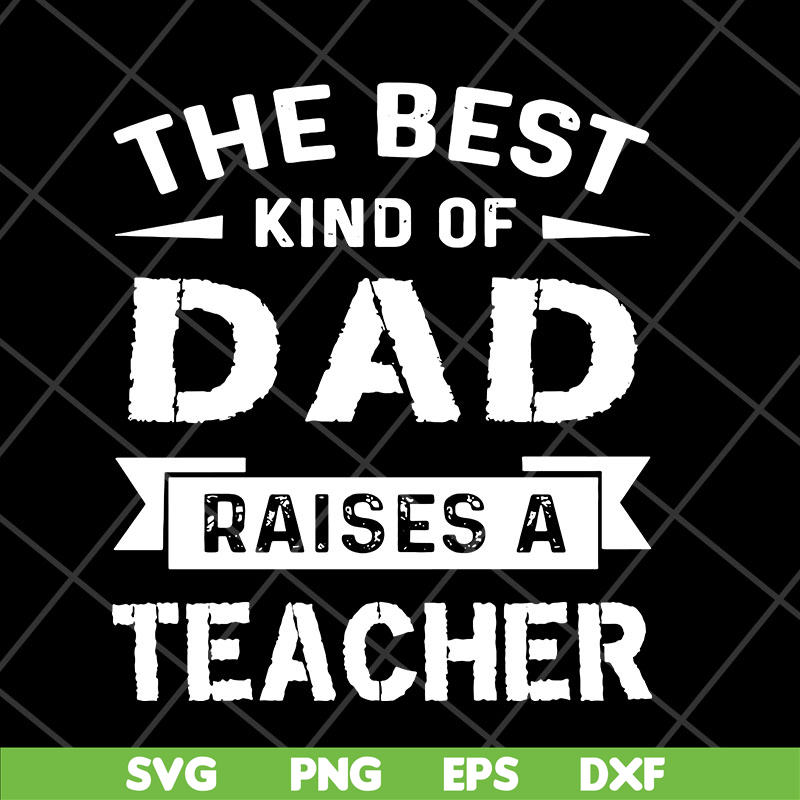 FTD28042124-The best kind of dad svg, Fathers day svg, png, dxf, eps digital file FTD28042124.jpg
