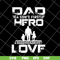 FTD28052103-dad a son’s first hero a daughter’s svg, png, dxf, eps digital file FTD28052103.jpg