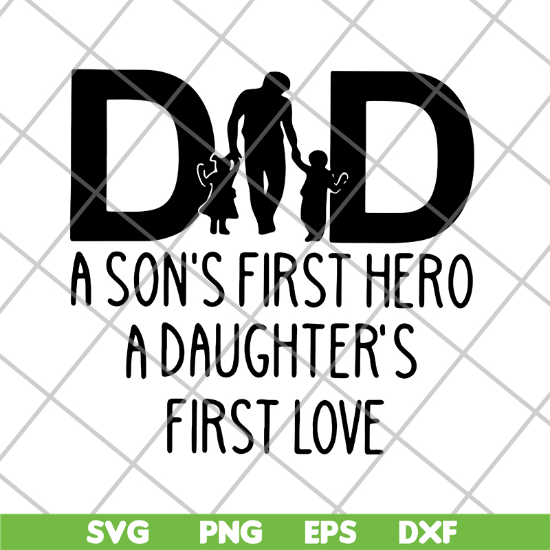 FTD28052111-Dad a son's first hero svg, png, dxf, eps digital file FTD28052111.jpg