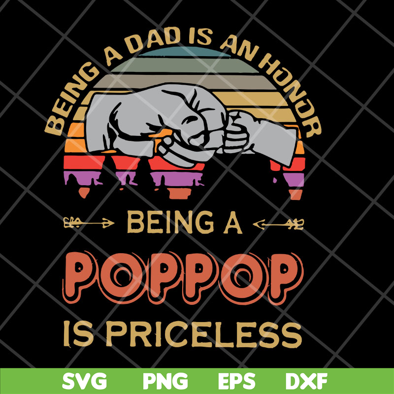 FTD29042107-Being a dad is an honor svg, Fathers day svg, png, dxf, eps digital file FTD29042107.jpg