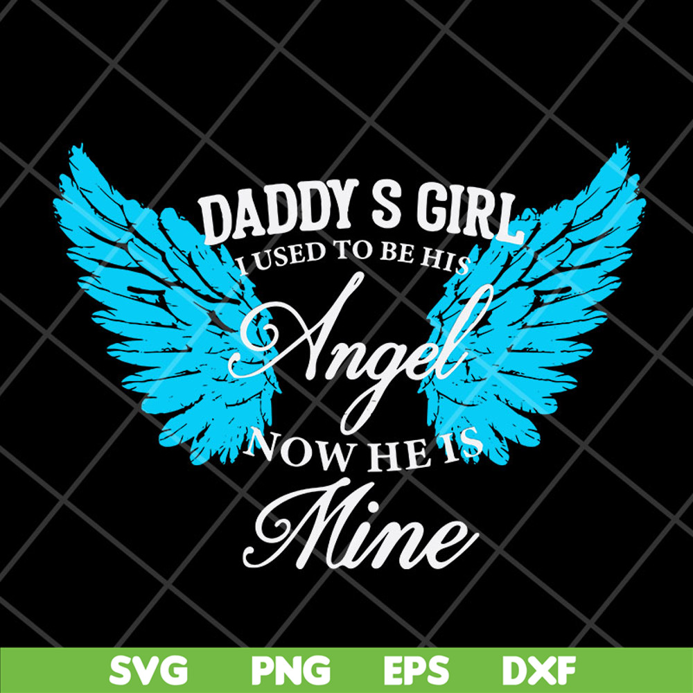 FTD29042125-Daddy girl i used to be his angel svg, Fathers day svg, png, dxf, eps digital file FTD29042125.jpg