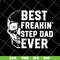 FTD29052136-best freakin step dad svg, png, dxf, eps digital file FTD29052136.jpg