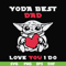 FTD71-Yoda best dad svg, png, dxf, eps, digital file FTD71.jpg