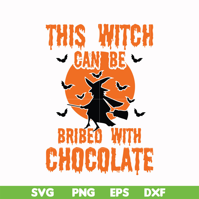HLW0019-This witch can be bribed with chocolate svg, halloween svg, png, dxf, eps, digital file HLW0019.jpg