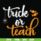 HLW2007201-Trick or teach svg, halloween svg, png, dxf, eps digital file.jpg