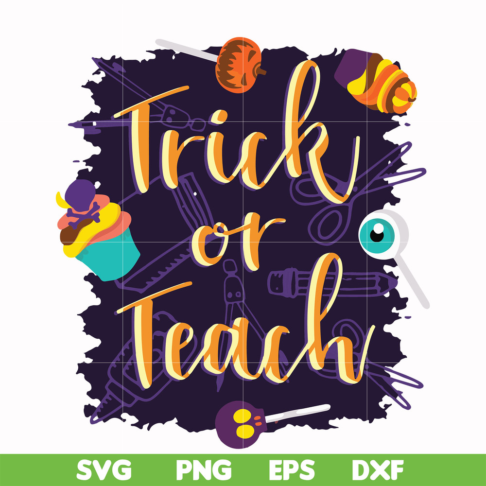 HLW2007203-Trick or teach svg, halloween svg, png, dxf, eps digital file HLW2007203.jpg