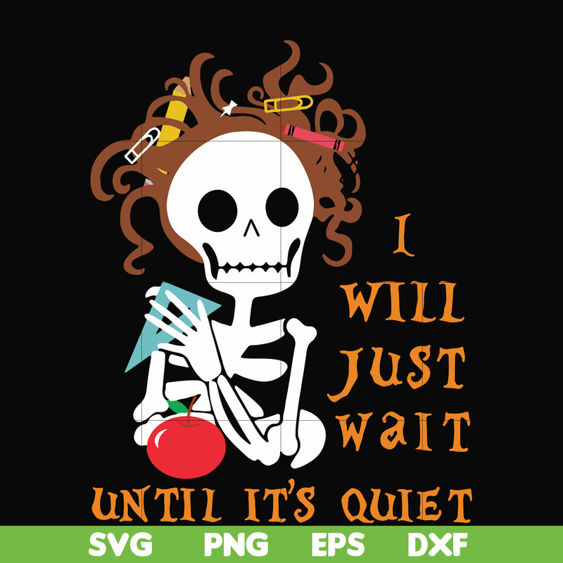 HLW2007205-I will just wait until its quiet svg, png, dxf, eps digital file HLW2007205.jpg