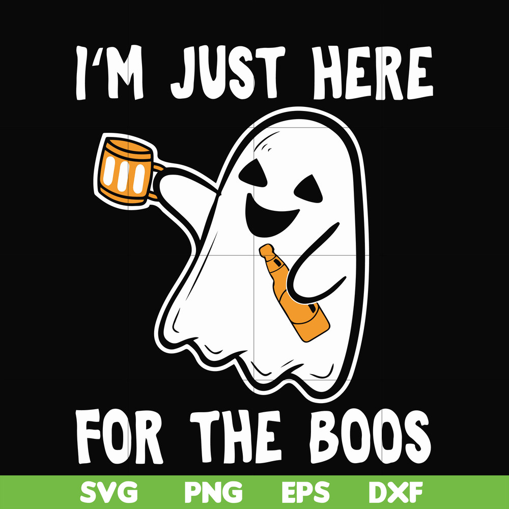 HLW23072019-Im just here for the boos svg, halloween svg, png, dxf, eps digital file HLW2307219.jpg