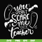 HLW25072012-You cant scare me im a teacher svg, halloween svg, png, dxf, eps digital file HLW25072012.jpg