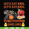 HLW2507205-Lets eat kids punctuation saves lives svg, halloween svg, png, dxf, eps digital file HLW2507205.jpg