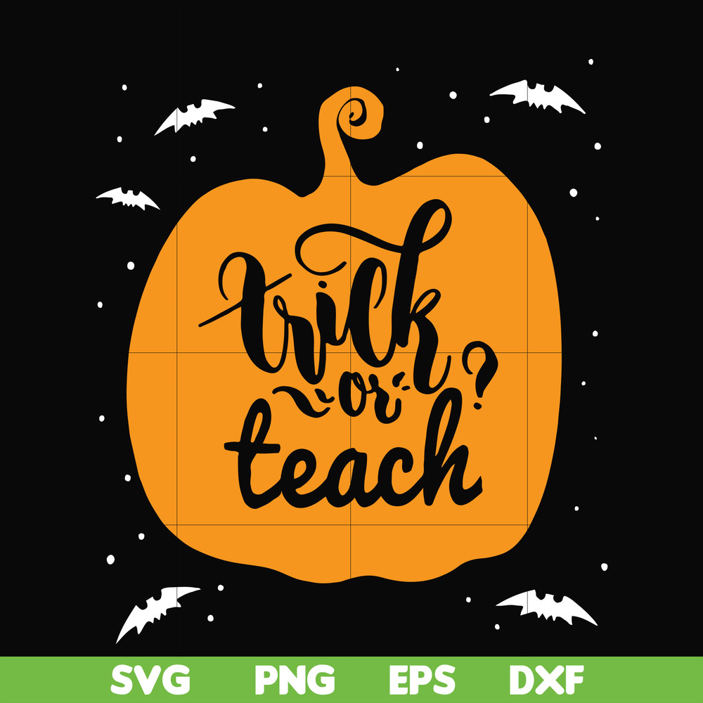 HLW2507206-Trick or teach svg, halloween svg, png, dxf, eps digital file HLW2507206.jpg