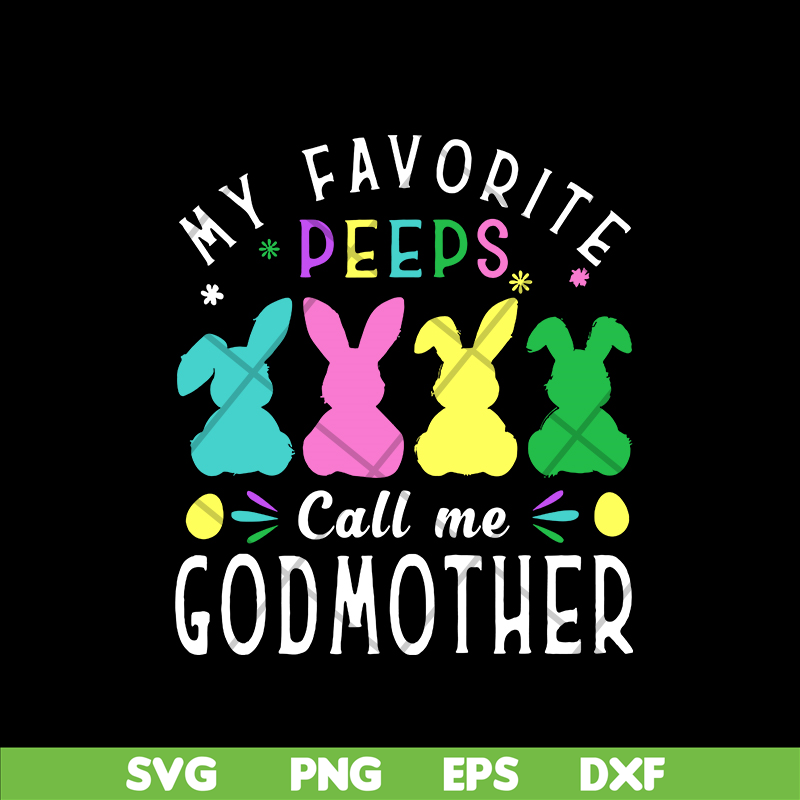 MTD03042112-My favorite peeps call me svg, Mother's day svg, eps, png, dxf digital file MTD03042112.jpg