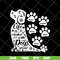 MTD08042105-life a with dogs svg, Mother's day svg, eps, png, dxf digital file MTD08042105.jpg