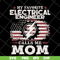 MTD13042102-My favorite electrical engineer calls me mon svg, Mother's day svg, eps, png, dxf digital file MTD13042102.jpg