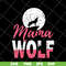 MTD13042108-mama wolf svg, Mother's day svg, eps, png, dxf digital file MTD13042108.jpg