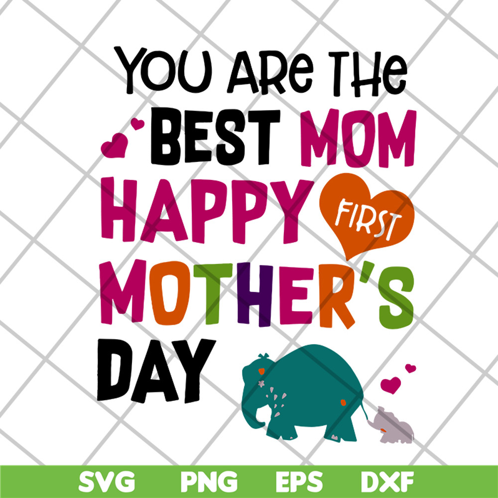 MTD16042110-You are the best mom svg, Mother's day svg, eps, png, dxf digital file MTD16042110.jpg