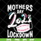 MTD16042132-Mother's day 2021 svg, Mother's day svg, eps, png, dxf digital file MTD16042132.jpg