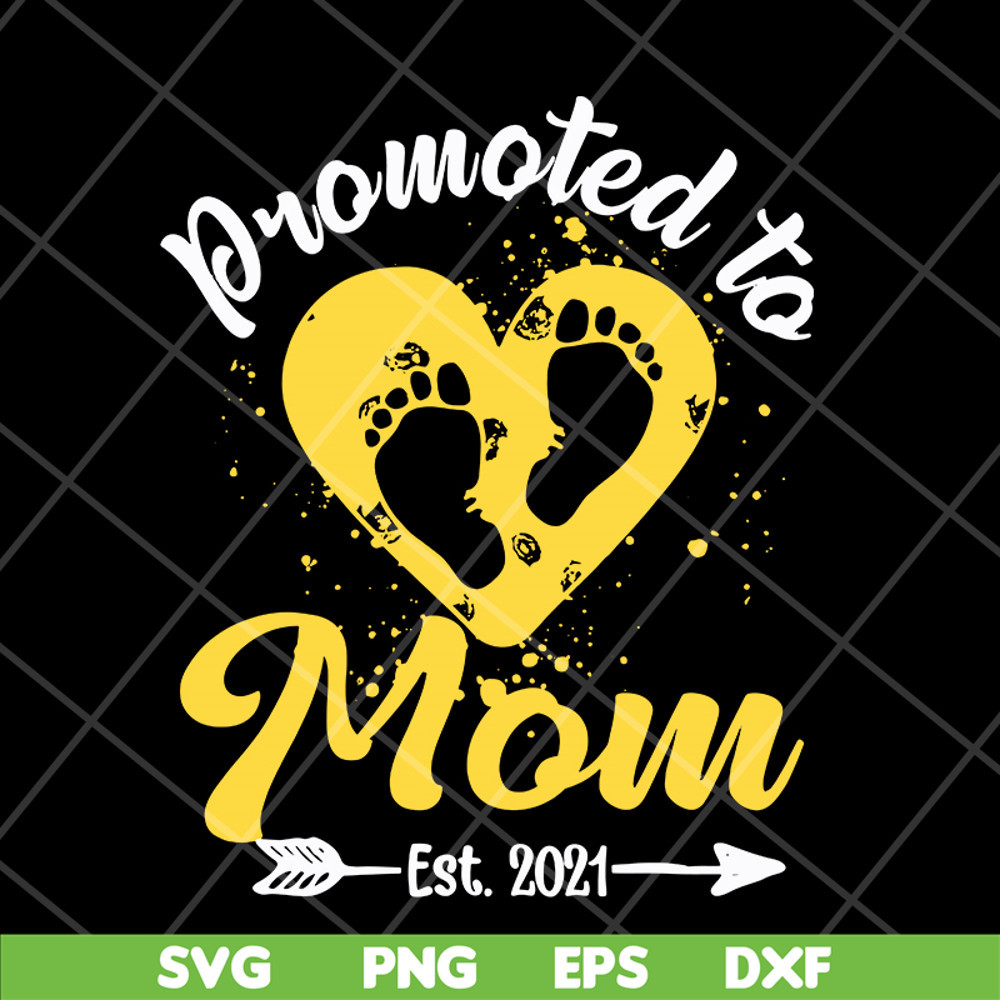 MTD16042139-Promoted to mom est 2021 svg, Mother's day svg, eps, png, dxf digital file MTD16042139.jpg