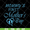 MTD20042101-Mommy is first mothers day svg, Mother's day svg, eps, png, dxf digital file MTD20042101.jpg
