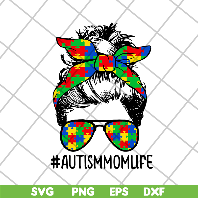 MTD20042111-Nice Autism Mom Life Sunglasses Bandana Mother Day svg, Mother's day svg, eps, png, dxf digital file MTD20042111.jpg