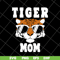 MTD22042124-Tiger mom happy mothers day svg, Mother's day svg, eps, png, dxf digital file MTD22042124.jpg