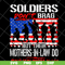MTD22042127-Soldiers mom svg, Mother's day svg, eps, png, dxf digital file MTD22042127.jpg