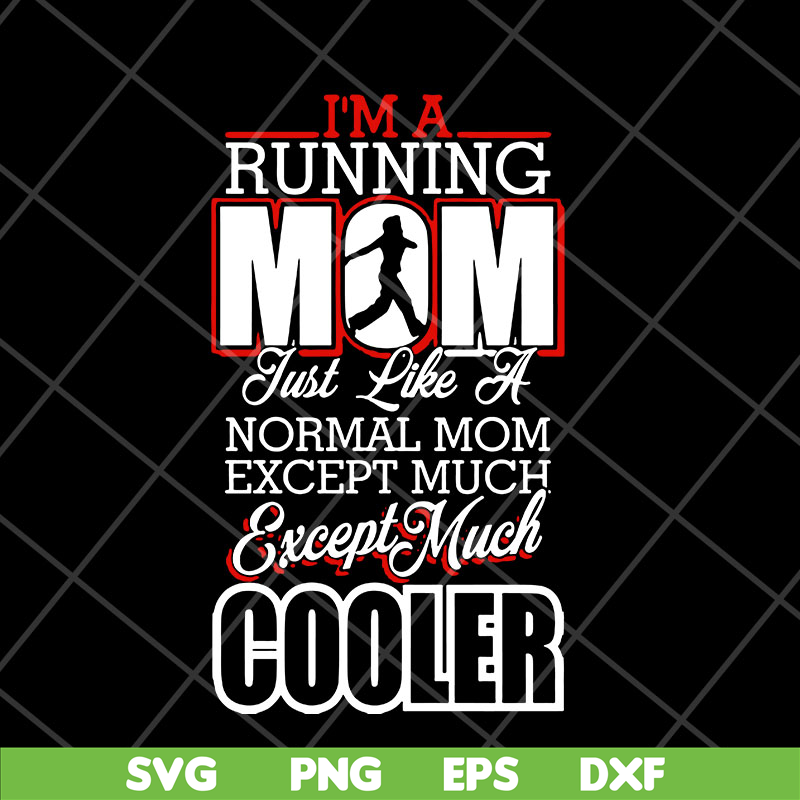 MTD23042109-Im a running mom svg, Mother's day svg, eps, png, dxf digital file MTD23042109.jpg
