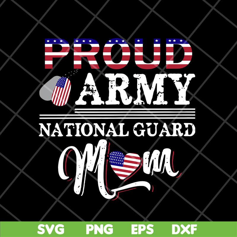 MTD23042139-Proud Army National Guard Mom svg, Mother's day svg, eps, png, dxf digital file MTD23042139.jpg