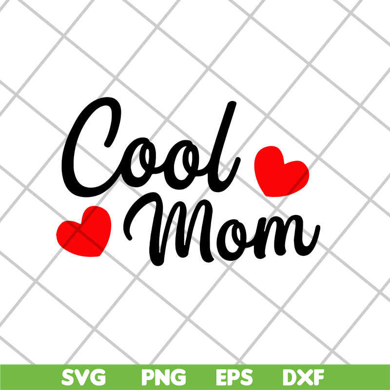 MTD26042117-Cool mom svg, Mother's day svg, eps, png, dxf digital file MTD26042117.jpg