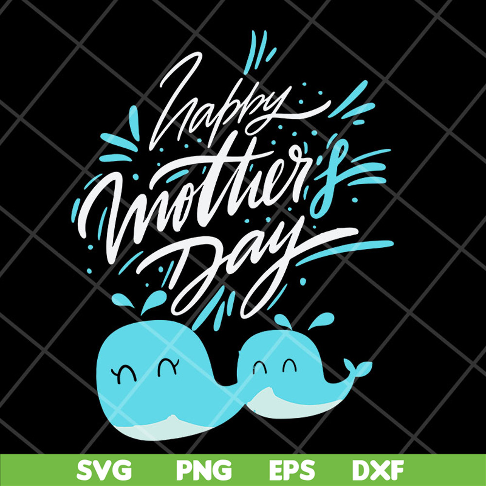 MTD27042101-Happy mother's day svg, Mother's day svg, eps, png, dxf digital file MTD27042101.jpg