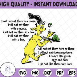 Sam I will not eat them svg, Green egg and ham svg, Dr Seuss svg, Seuss sayings svg, Read across America svg, sublimatio