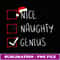Nice Naughty Genius Christmas List Xmas Santa Claus - Elegant Sublimation PNG Download