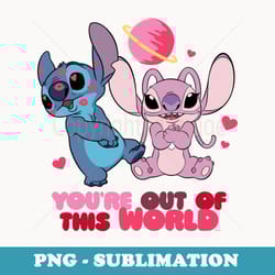 disney stitch & angel youu2019re out of this world valentineu2019s - trendy sublimation digital download