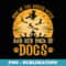 Home Of The Wicked Witch And Her Pack Of Dog Funny Halloween - Exclusive Sublimation Digital File