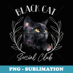 classic black cat social club gothic funny spooky halloween - sublimation digital download