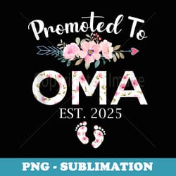 promoted to grandma est 2025 first time oma baby pregnancy - stylish sublimation digital download
